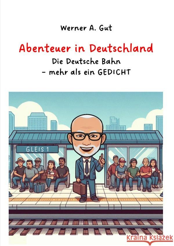 Abenteuer in Deutschland Gut, Werner 9783818721893 epubli - książka