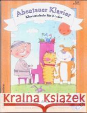 Abenteuer Klavier, m. Audio-CD. Bd.1 : Klavierschule für Kinder. Erlebnisse Vogt, Janet Bates, Leon  9783909415267 Edition ConBrio - książka