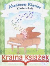 Abenteuer Klavier, m. Audio-CD. Bd.3 : Klavierschule für Kinder. Erfolge Vogt, Janet Bates, Leon  9783909415281 Edition ConBrio - książka