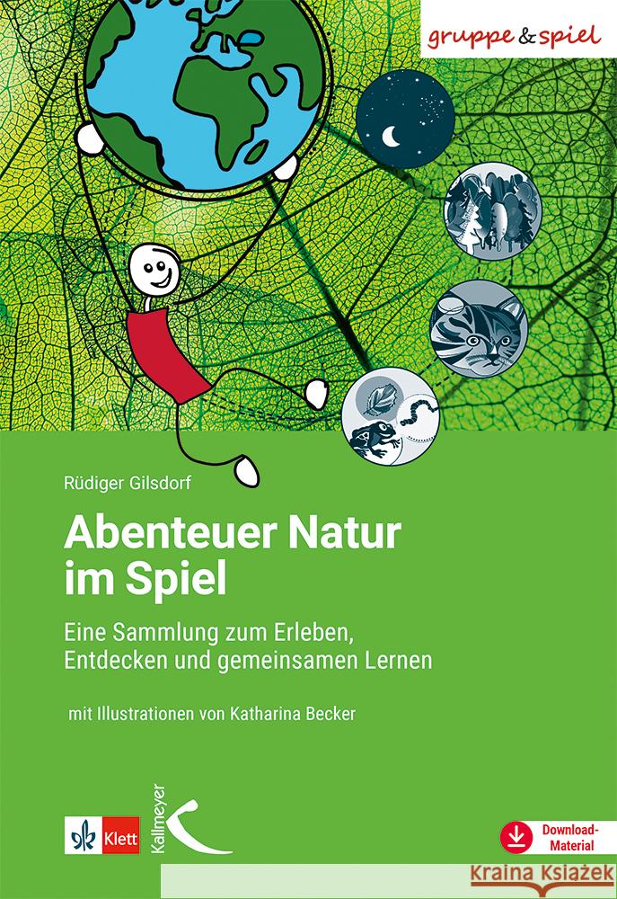 Abenteuer Natur im Spiel Gilsdorf, Rüdiger 9783772716928 Kallmeyer - książka