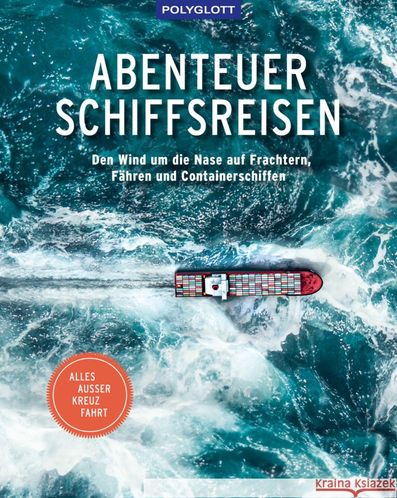 Abenteuer Schiffsreisen diverse 9783846407813 Polyglott-Verlag - książka