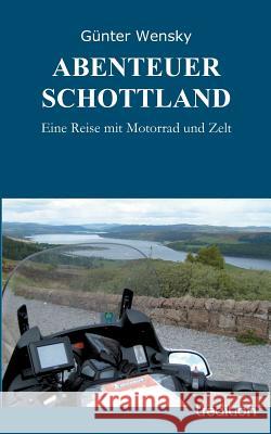 Abenteuer Schottland Gunter Wensky 9783849124694 Tredition - książka