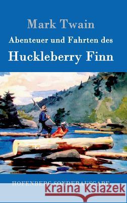 Abenteuer und Fahrten des Huckleberry Finn Mark Twain 9783843015325 Hofenberg - książka