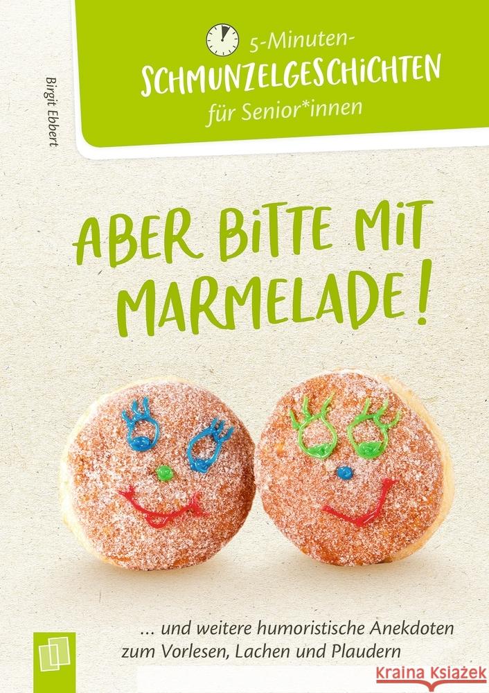 Aber bitte mit Marmelade! Ebbert, Birgit 9783834643872 Verlag an der Ruhr - książka