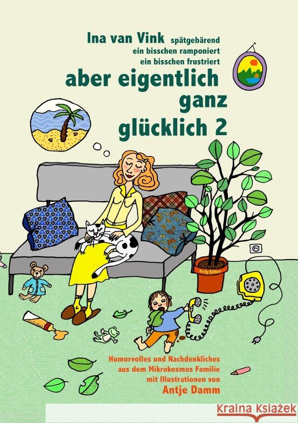 aber eigentlich ganz glücklich 2 van Vink, Ina 9783819090684 epubli - książka