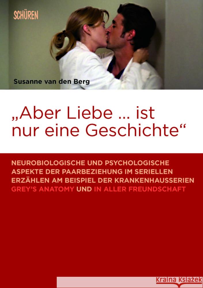 «Aber Liebe ... ist nur eine Geschichte» van den Berg, Susanne 9783741003745 Schüren Verlag - książka