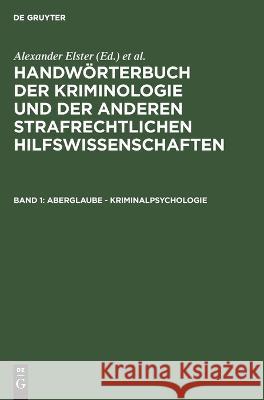 Aberglaube - Kriminalpsychologie Alexander Elster, Heinrich Lingemann, No Contributor 9783111202259 De Gruyter - książka