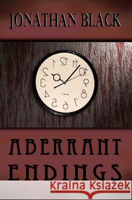 Aberrant Endings Jonathan Black 9781461063650 Createspace - książka