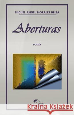 Aberturas Miguel Angel Morale 9781717826602 Independently Published - książka