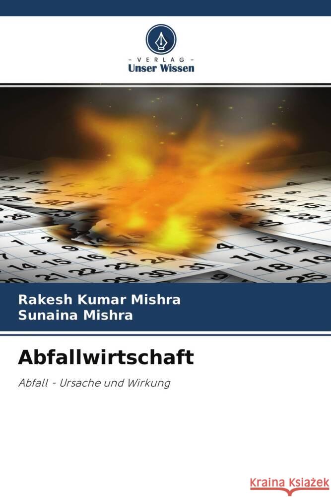 Abfallwirtschaft Mishra, Rakesh Kumar, Mishra, Sunaina 9786204374277 Verlag Unser Wissen - książka