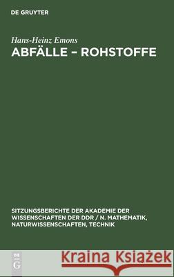 Abfälle - Rohstoffe Hans-Heinz Emons 9783112551790 De Gruyter - książka