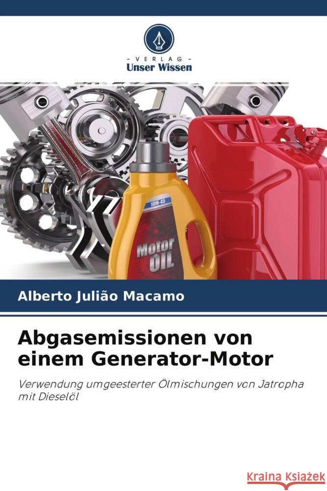 Abgasemissionen von einem Generator-Motor Macamo, Alberto Julião 9786203093674 Verlag Unser Wissen - książka