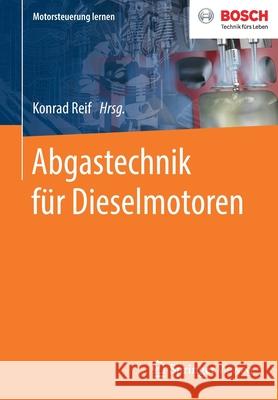 Abgastechnik für Dieselmotoren Konrad Reif 9783658300456 Springer Vieweg - książka