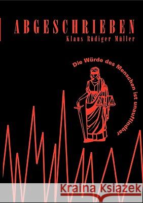 Abgeschrieben Klaus Rdiger Mller 9783833480812 Books on Demand - książka