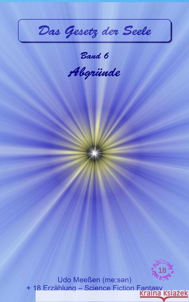 Abgr?nde: Das Gesetz der Seele - Original - Band 6 Udo Mee?en 9783384605641 Tredition Gmbh - książka