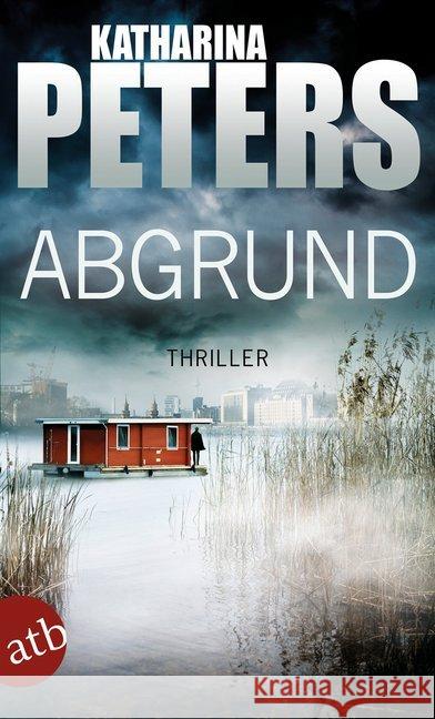 Abgrund : Thriller Peters, Katharina 9783746635613 Aufbau TB - książka