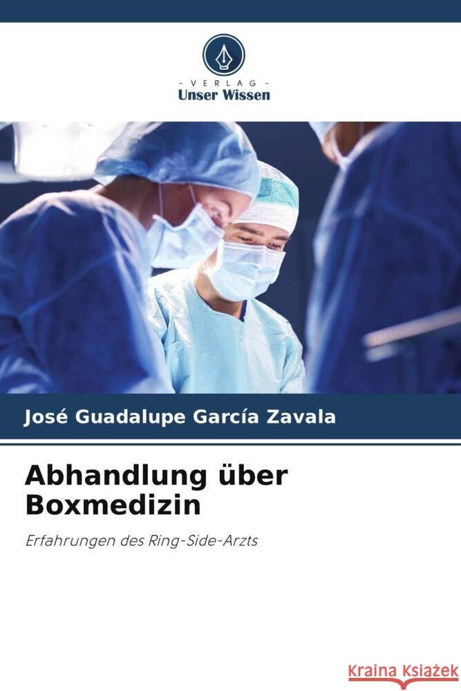 Abhandlung ?ber Boxmedizin Jos? Guadalupe Garc? 9786207247417 Verlag Unser Wissen - książka