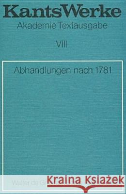 Abhandlungen Nach 1781 Immanuel Kant 9783110014419 Walter de Gruyter - książka