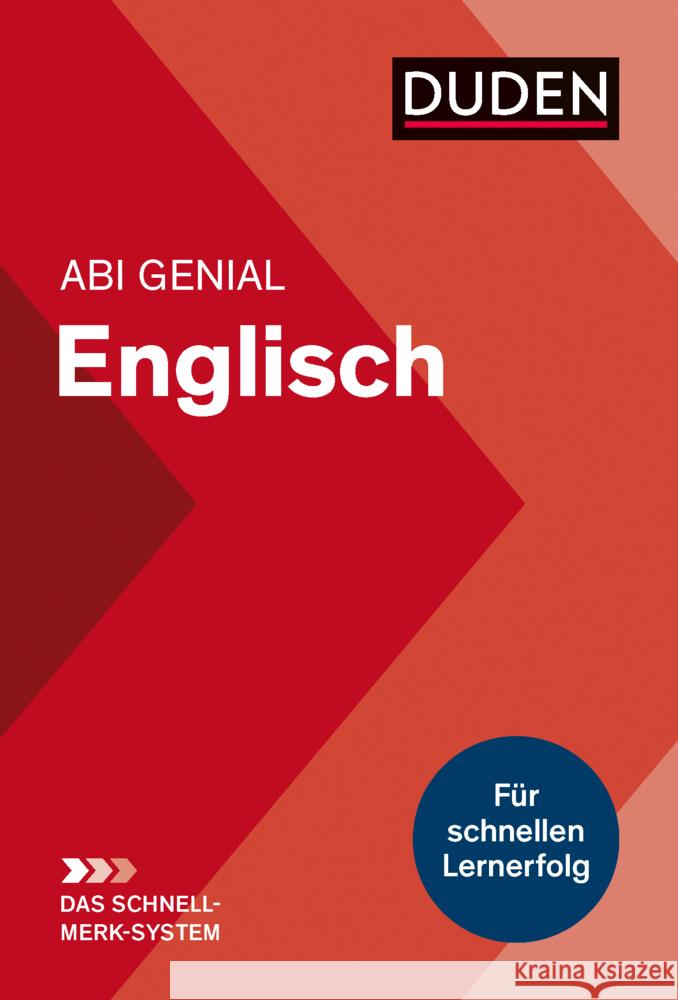 Abi genial Englisch: Das Schnell-Merk-System Bauer, Ulrich, Schmitz-Wensch, Elisabeth 9783411710676 Duden - książka