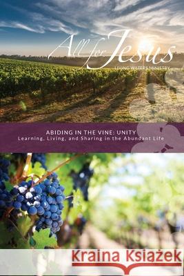 Abiding in the Vine: Unity Richard T Case 9781733415149 Benchmark Associates, Inc. - książka