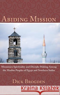 Abiding Mission Dick Brogden, David W Shenk 9781498293327 Wipf & Stock Publishers - książka