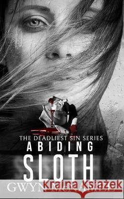 Abiding Sloth: A Dark Mafia Romance Gwyn McNamee 9798789578377 Independently Published - książka
