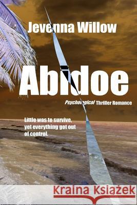 Abidoe Jevenna Willow 9781530664610 Createspace Independent Publishing Platform - książka