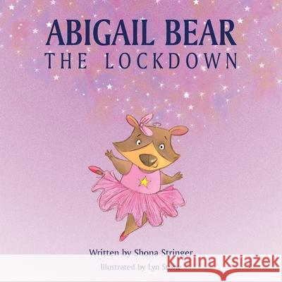 Abigail Bear - The Lockdown Shona Stringer, Lyn Stone 9781839752773 Grosvenor House Publishing Ltd - książka