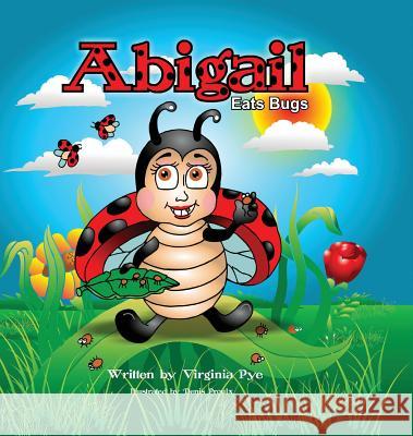 Abigail Eats Bugs Virginia Pye 9780228801740 Tellwell Talent - książka