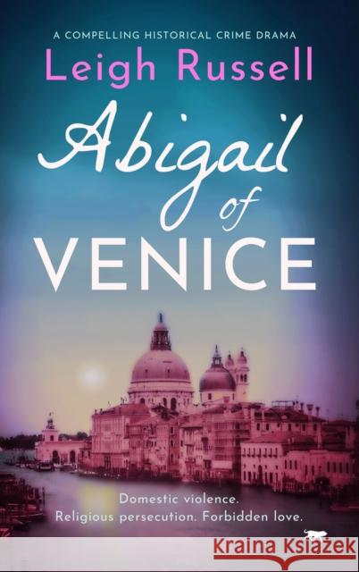 Abigail of Venice Leigh Russell 9781914614484 Bloodhound Books - książka