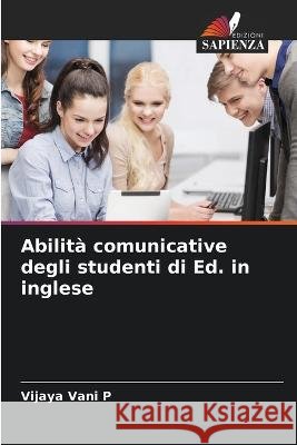 Abilit? comunicative degli studenti di Ed. in inglese Vijaya Van 9786205729939 Edizioni Sapienza - książka