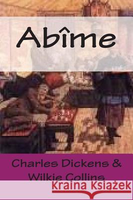 Abime M. Charles Dickens M. Wilkie Collins 9781503100565 Createspace - książka