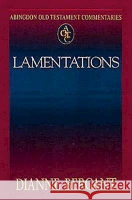 Abingdon Old Testament Commentaries: Lamentations Dianne Bergant 9780687084616 Abingdon Press - książka