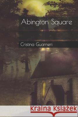 Abington Square Guarneri Cristina Guarneri 9798791408358 Independently published - książka