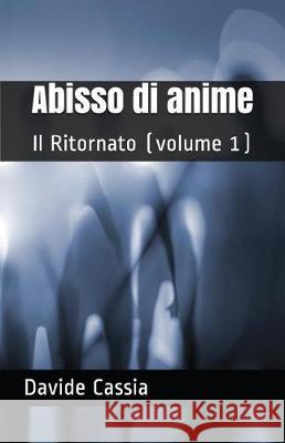 Abisso di anime Cassia, Davide 9781717832030 Independently Published - książka