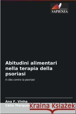 Abitudini alimentari nella terapia della psoriasi Ana F C 9786203986402 Edizioni Sapienza - książka