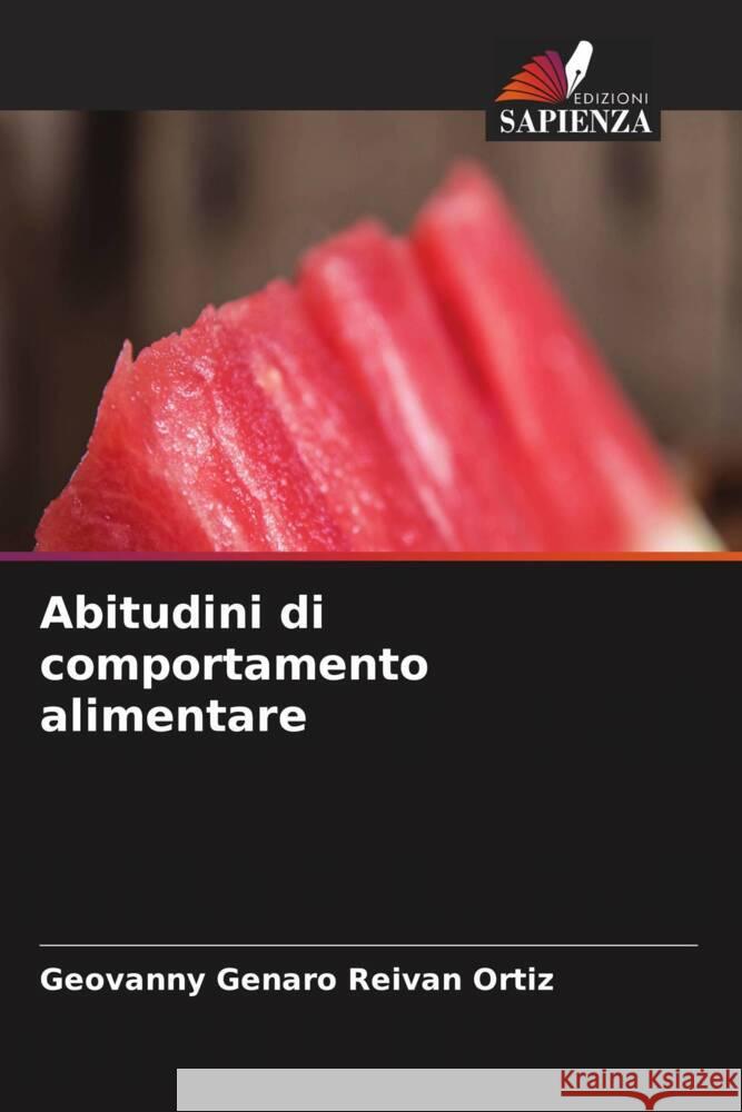 Abitudini di comportamento alimentare Reivan Ortiz, Geovanny Genaro 9786204793757 Edizioni Sapienza - książka