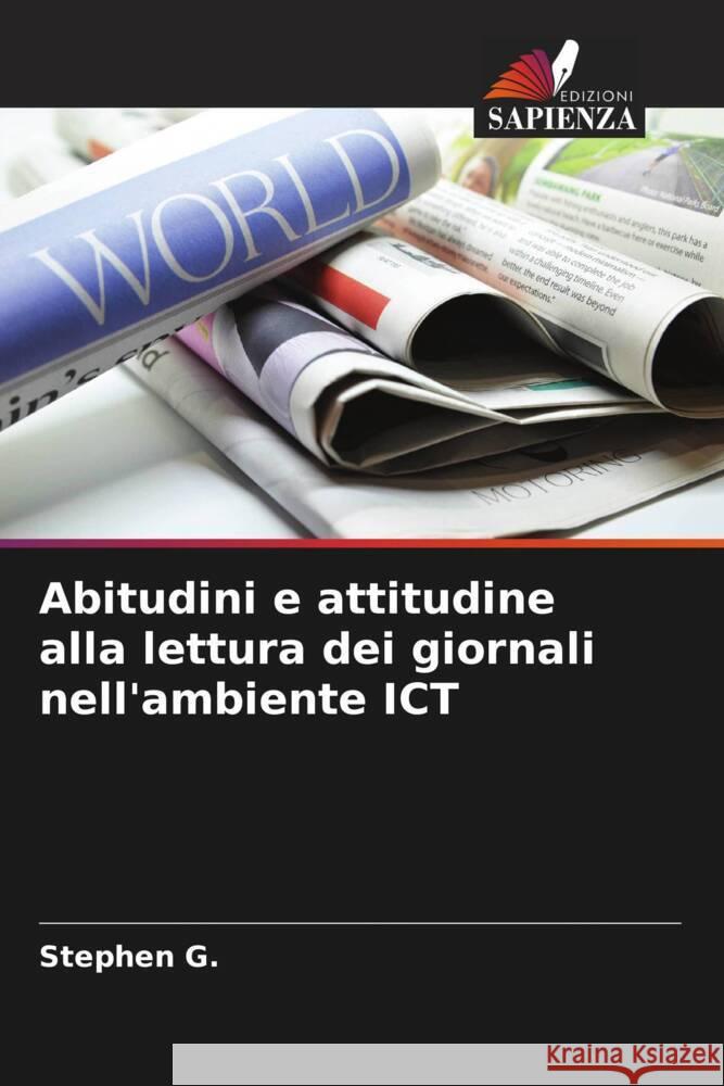 Abitudini e attitudine alla lettura dei giornali nell'ambiente ICT G., Stephen 9786205090770 Edizioni Sapienza - książka