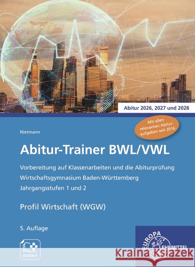 Abitur-Trainer BWL/VWL (inkl. Lösungsbuch) Nietmann, Dieter 9783758593994 Europa-Lehrmittel - książka