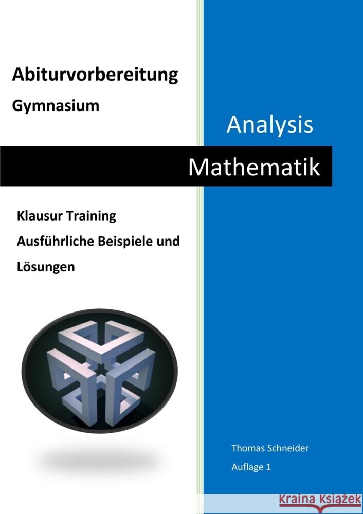 Abiturvorbereitung Gymnasium Mathematik Analysis Schneider, Thomas 9783969668566 Nova MD - książka