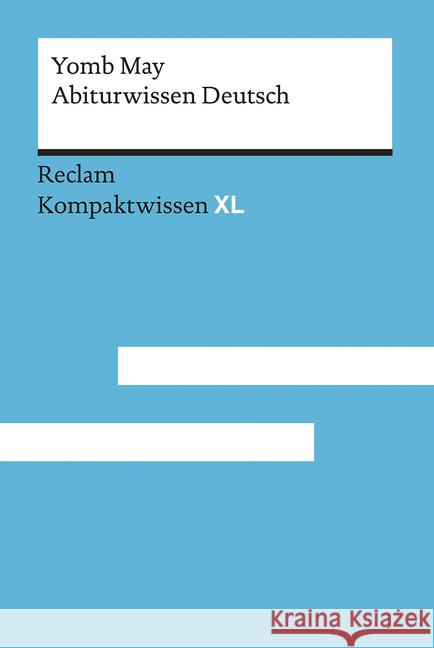 Abiturwissen Deutsch May, Yomb 9783150152379 Reclam, Ditzingen - książka