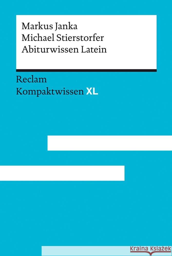 Abiturwissen Latein Janka, Markus, Stierstorfer, Michael 9783150152461 Reclam, Ditzingen - książka