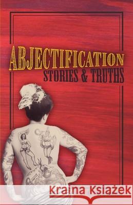 Abjectification: Stories & Truths C. Kubasta 9781627202763 Apprentice House - książka