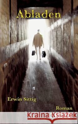 Abladen Sittig, Erwin 9783384612991 tredition - książka