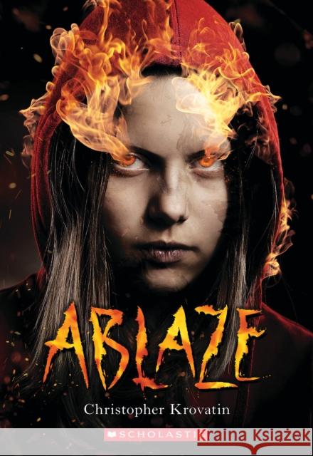 Ablaze Christopher Krovatin 9781338816037 Scholastic Inc. - książka