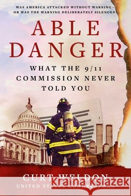 Able Danger Curt Weldon 9781683585565 Skyhorse Publishing - książka