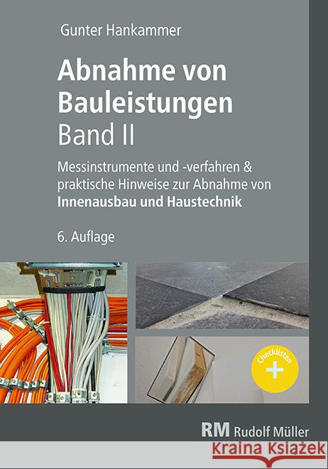 Abnahme von Bauleistungen, 6.A.Band II Hankammer, Gunter 9783481043926 Verlagsgesellschaft Rudolf Müller GmbH &Co. K - książka