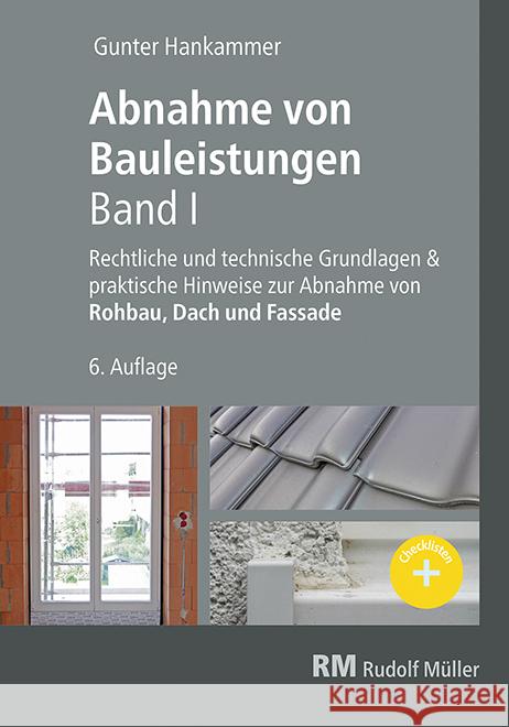 Abnahme von Bauleistungen- 6. A. Band I Hankammer, Gunter 9783481043902 Verlagsgesellschaft Rudolf Müller GmbH &Co. K - książka