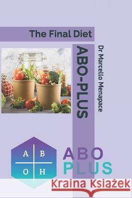 Abo-Plus: The Final Diet Maria Ferrara Salvatore Turi Papale Marcello Menapace 9798375880136 Independently Published - książka