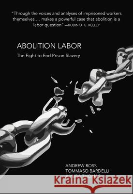 Abolition Labor: The Fight Against Prison Slavery Aiyuba Thomas 9781682193983 OR Books - książka